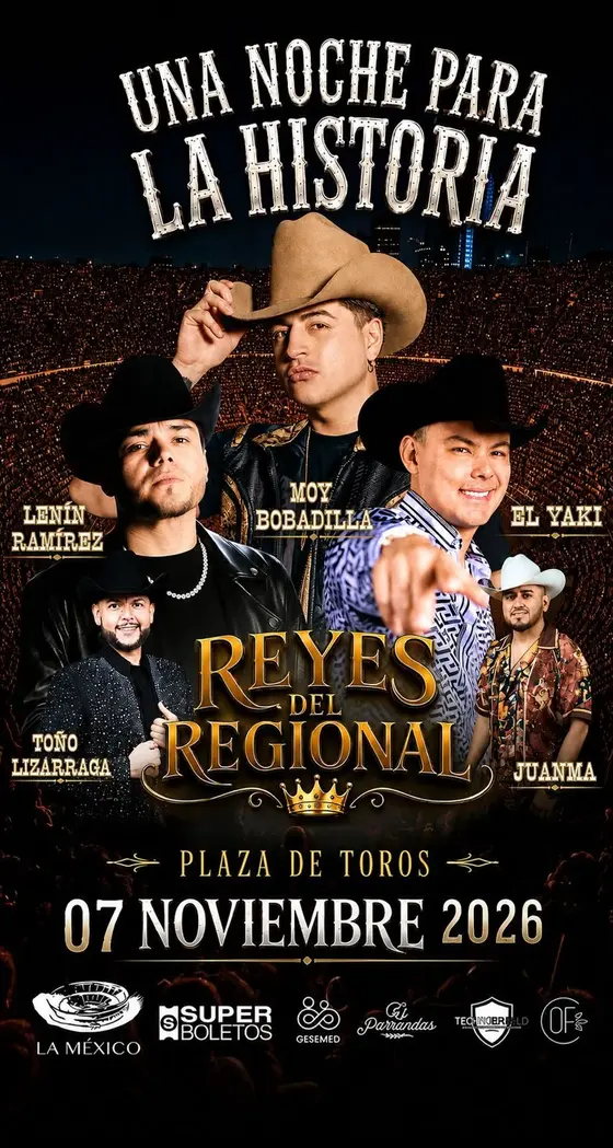 Cartel de Reyes del Regional: 7 de noviembre de 2026 en la Plaza de Toros La México, con Lenin Ramírez, Moy Bobadilla, El Yaki, Toño Lizárraga y Juanma